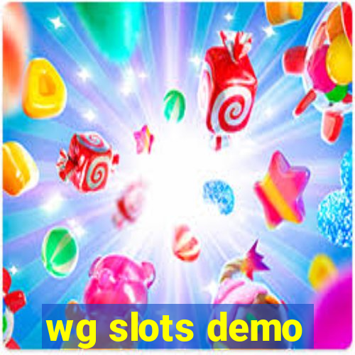 wg slots demo